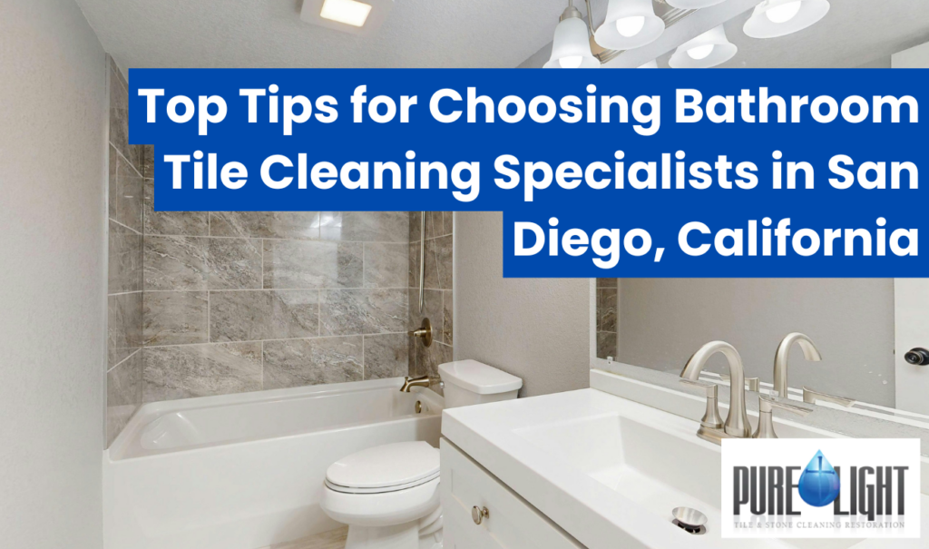 bathroom tile cleaning specialists San Diego
