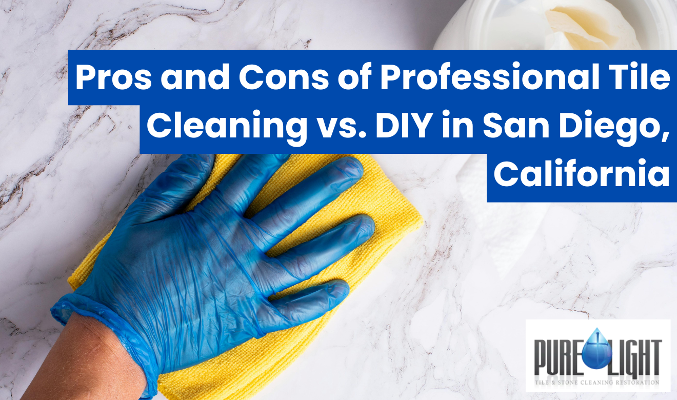 pro tile cleaning vs DIY San Diego