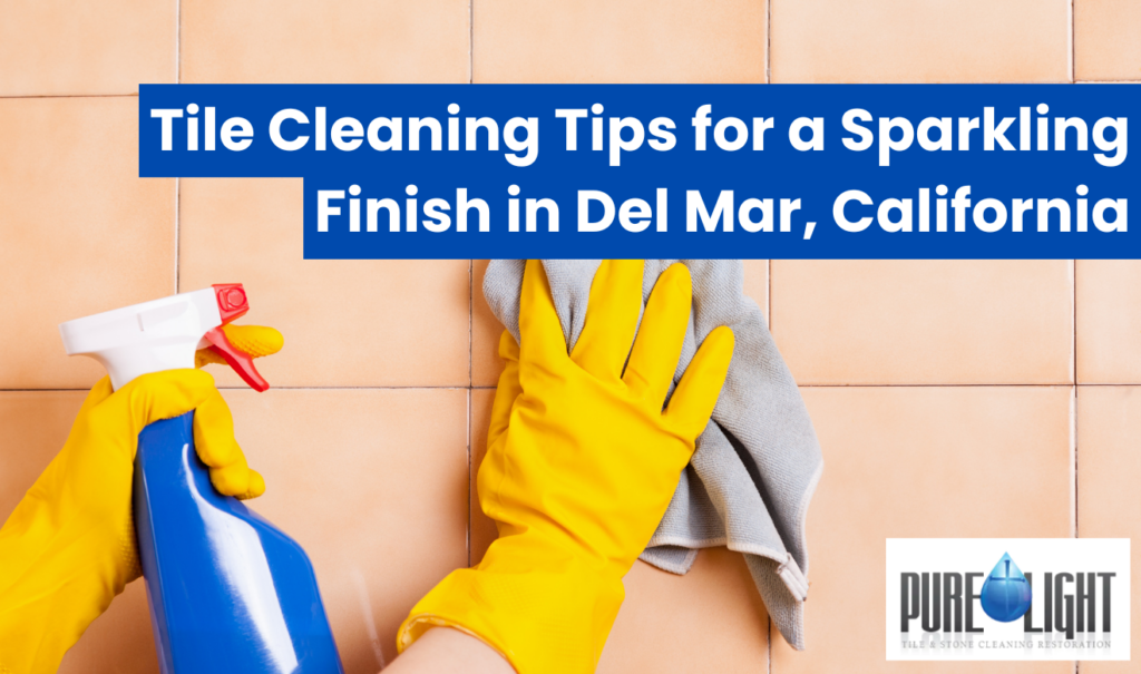 tile cleaning cost per square foot Del Mar