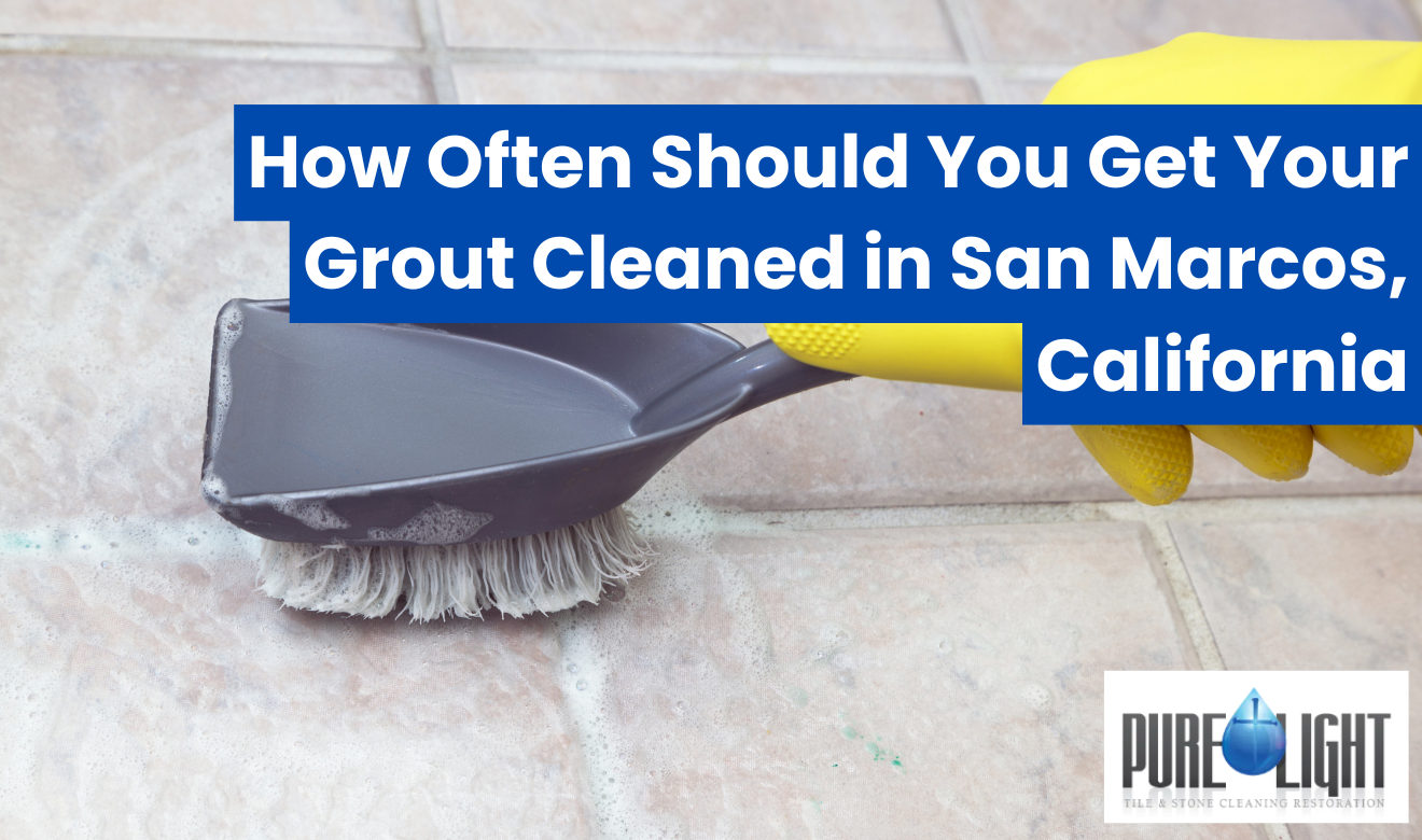 what to expect from grout cleaning San Marcos