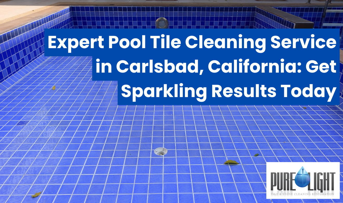 pool tile cleaning service Carlsbad