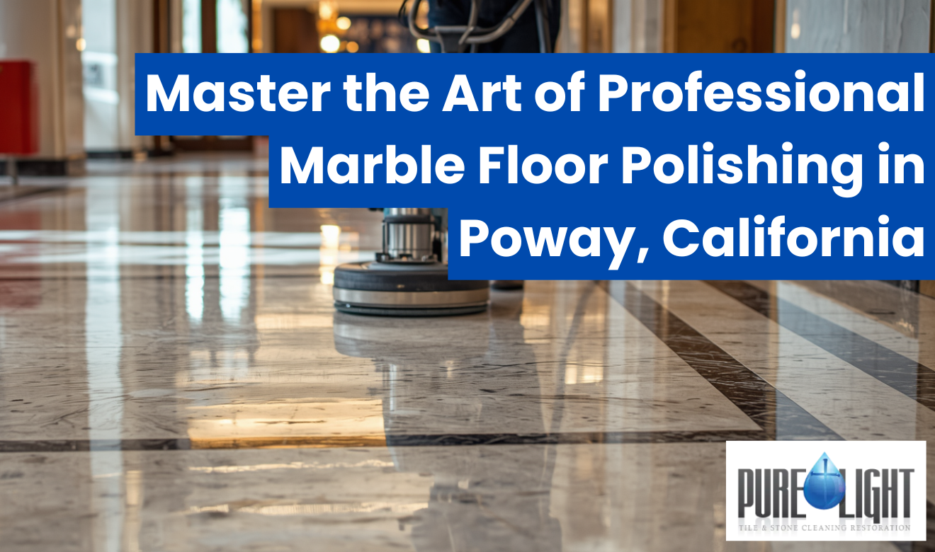 professional marble floor polishing Poway