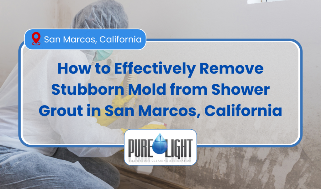 mold in shower grout that won't come off San Marcos